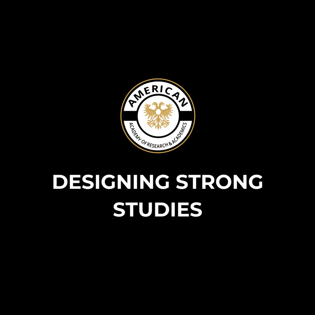 Designing Strong Studies